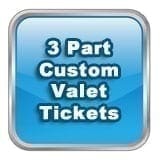 3 Part Custom Valet Tickets
